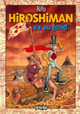 Couverture de l'album Hiroshiman Tome 3 Hiroshiman va au fond