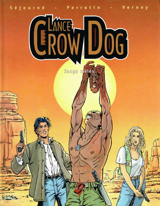 Couverture de l'album Lance Crow Dog Tome 1 Sangs mêlés