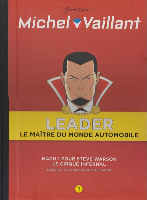 Couverture de l'album Michel Vaillant LEADER : Le Maître du monde automobile Volume 1 Mach 1 pour Steve Warson - Le cirque infernal