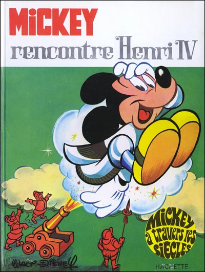 Couverture de l'album Mickey à travers les siècles Tome 8 Mickey rencontre Henri IV