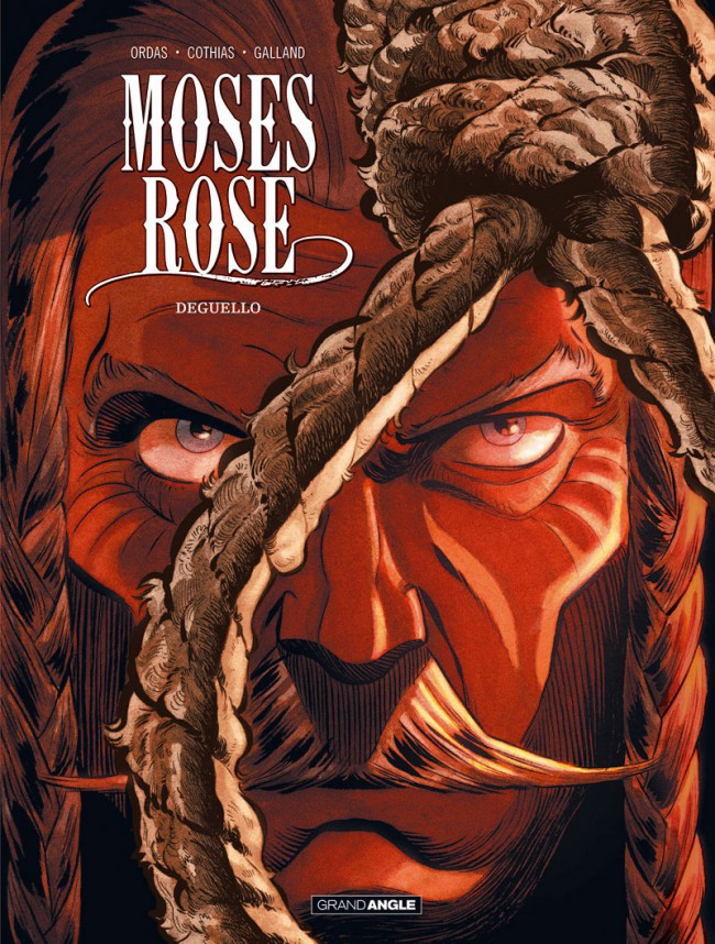Couverture de l'album Moses Rose Tome 3 El Deguello