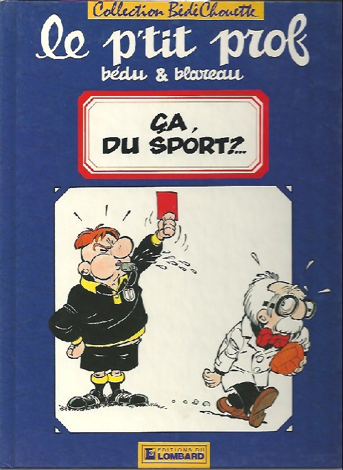 Couverture de l'album Le p'tit prof Tome 1 Ça, du sport ?...