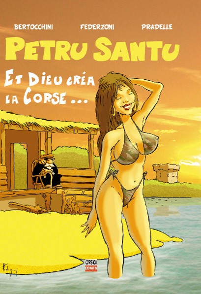 Couverture de l'album Petru Santu Tome 2 Et Dieu créa la Corse ...