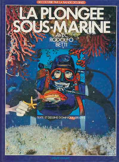 Couverture de l'album La Plongée sous-marine avec Rodolfo Betti Tome 1