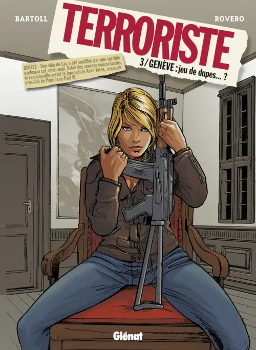Couverture de l'album Terroriste Tome 3 Genève : Jeu de dupes...?