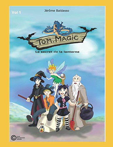 Couverture de l'album Tom Magic Tome 1 Le secret de la lanterne