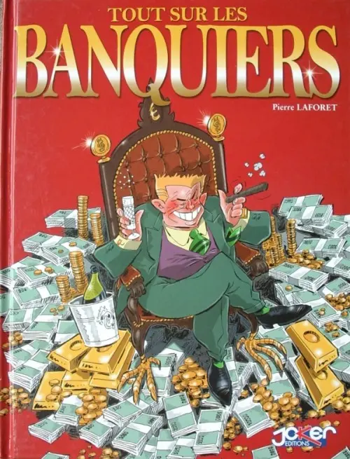Couverture de l'album Tout sur... Tout sur les banquiers