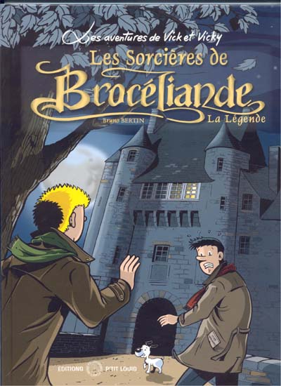 Couverture de l'album Les aventures de Vick et Vicky Tome 8 Les sorcières de Brocéliande - La légende