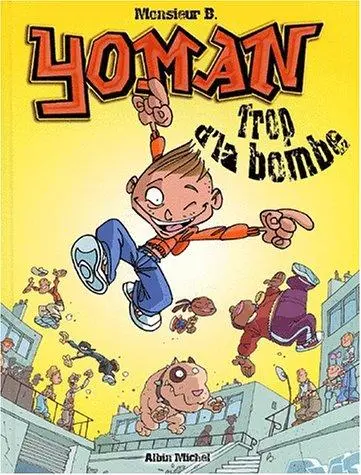 Couverture de l'album Yoman Tome 1 Trop d'la bombe