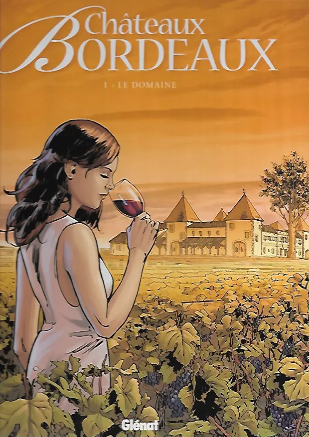 Couverture de l'album Châteaux Bordeaux Tome 1 Le domaine