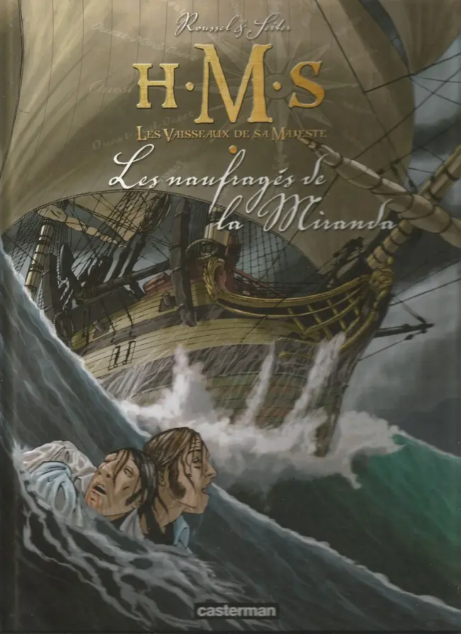 Couverture de l'album H.M.S. - His Majesty's Ship Tome 1 Les Naufragés de la Miranda
