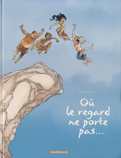 Couverture de l'album Où le regard ne porte pas... L'intégrale
