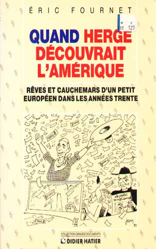 Couverture de l'album Quand Hergé découvrait l'Amérique Rêves et cauchemars d'un petit Européen dans les années trente