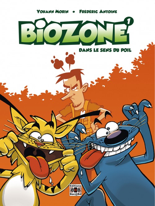 Couverture de l'album Biozone - Biodôme Tome 1 Dans le sens du poil