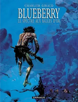 Couverture de l'album Blueberry Tome 12 Le spectre aux balles d'or