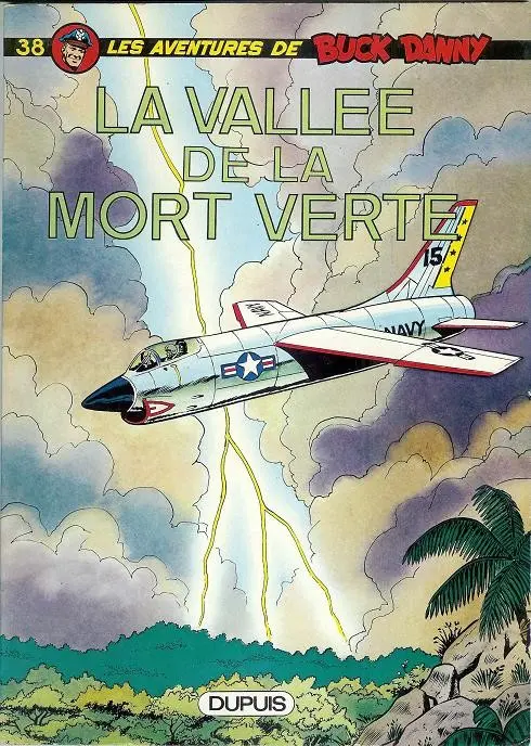 Couverture de l'album Buck Danny Tome 38 La vallée de la mort verte