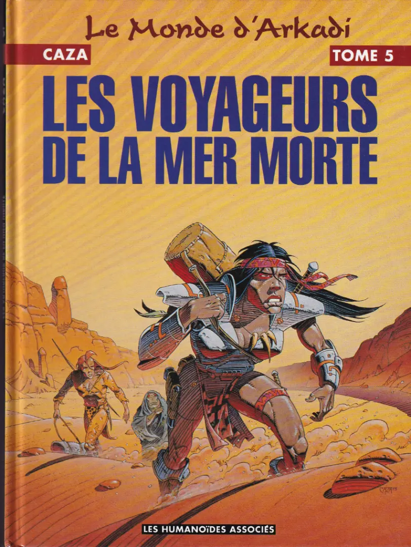 Couverture de l'album Le monde d'Arkadi Tome 5 Les voyageurs de la mer morte
