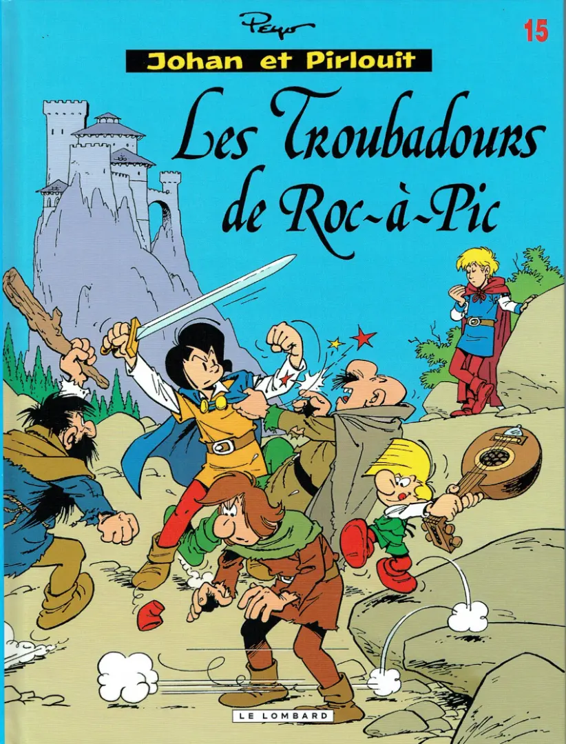 Couverture de l'album Johan et Pirlouit Tome 15 Les troubadours de Roc-à-Pic