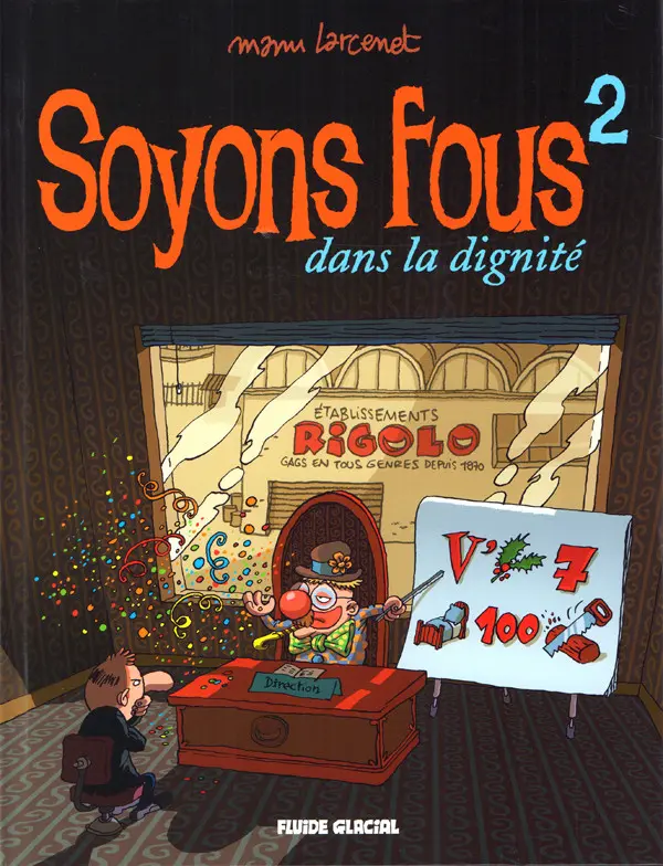 Couverture de l'album Soyons fous Tome 2 Dans la dignité