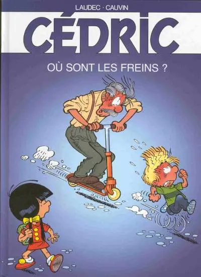 Couverture de l'album Cédric Tome 16 Où sont les freins?