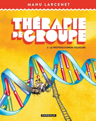 Couverture de l'album Thérapie de groupe 3 La tristesse durera toujours