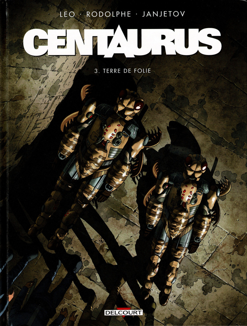 Couverture de l'album Centaurus Tome 3 Terre de folie