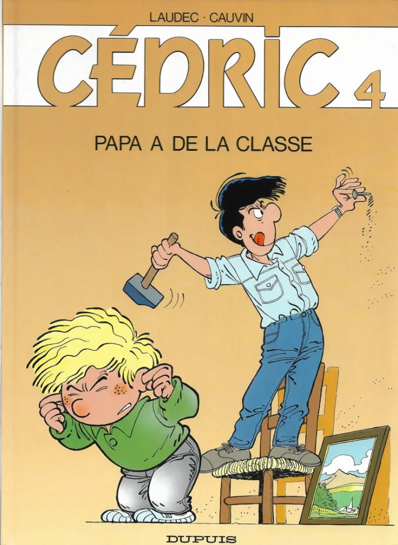 Couverture de l'album Cédric Tome 4 Papa a de la classe