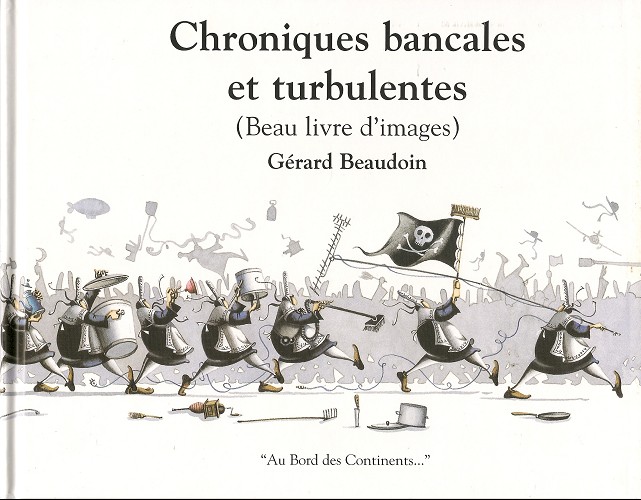 Couverture de l'album Chroniques bancales et turbulentes (Beau livre d'images)