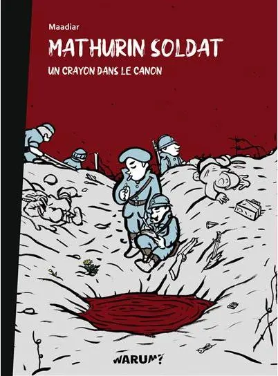 Couverture de l'album Mathurin soldat Un crayon dans le canon