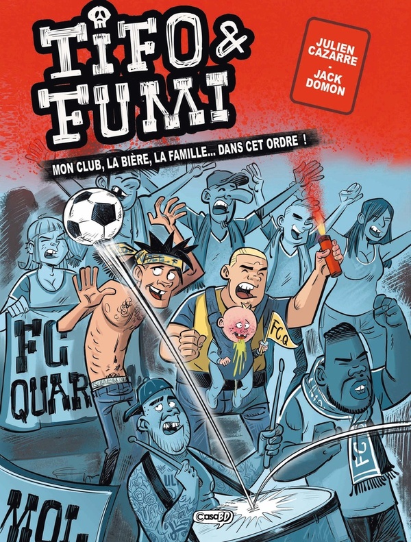 Couverture de l'album Tifo & Fumi 1 Mon club, la bière, la famille ... dans cet ordre !