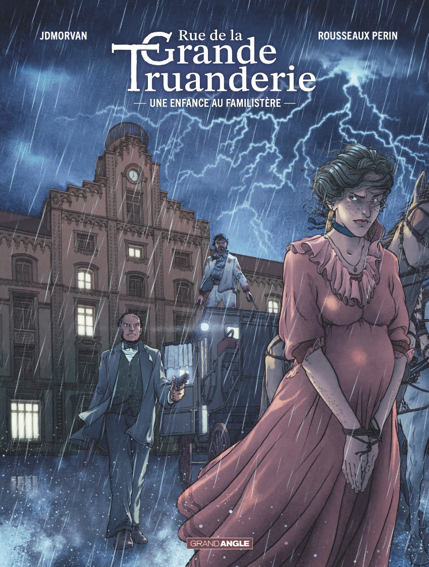 Couverture de l'album Rue de la Grande Truanderie 1 Une enfance au Familistère