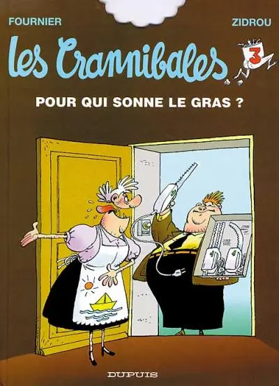 Couverture de l'album Les Crannibales Tome 3 Pour qui sonne le gras ?