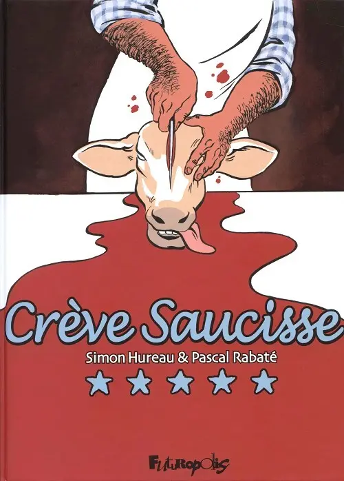 Couverture de l'album Crève saucisse