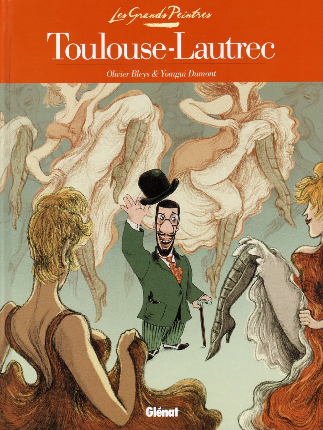 Couverture de l'album Les Grands Peintres Tome 3 Toulouse-Lautrec