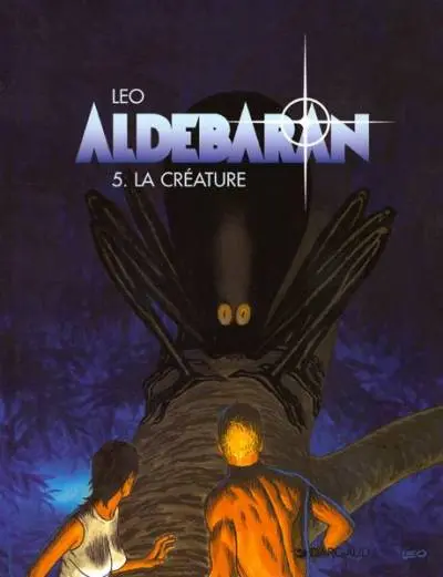 Couverture de l'album Aldébaran Tome 5 La créature