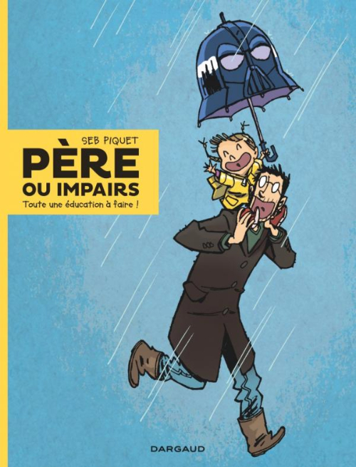 Couverture de l'album Père ou impairs Toute une éducation à faire !