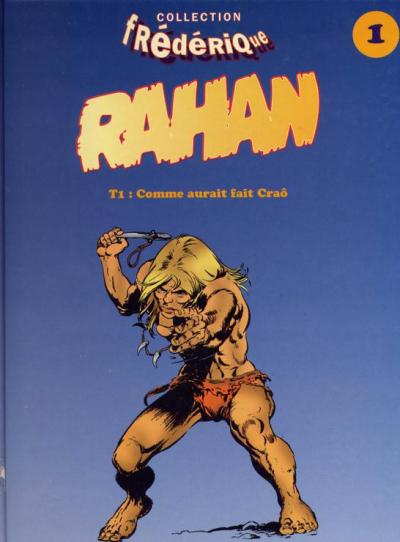 Couverture de l'album Rahan Tome 1 Comme aurait fait Craô