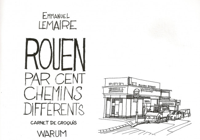 Couverture de l'album Rouen par cent chemins différents Carnet de croquis