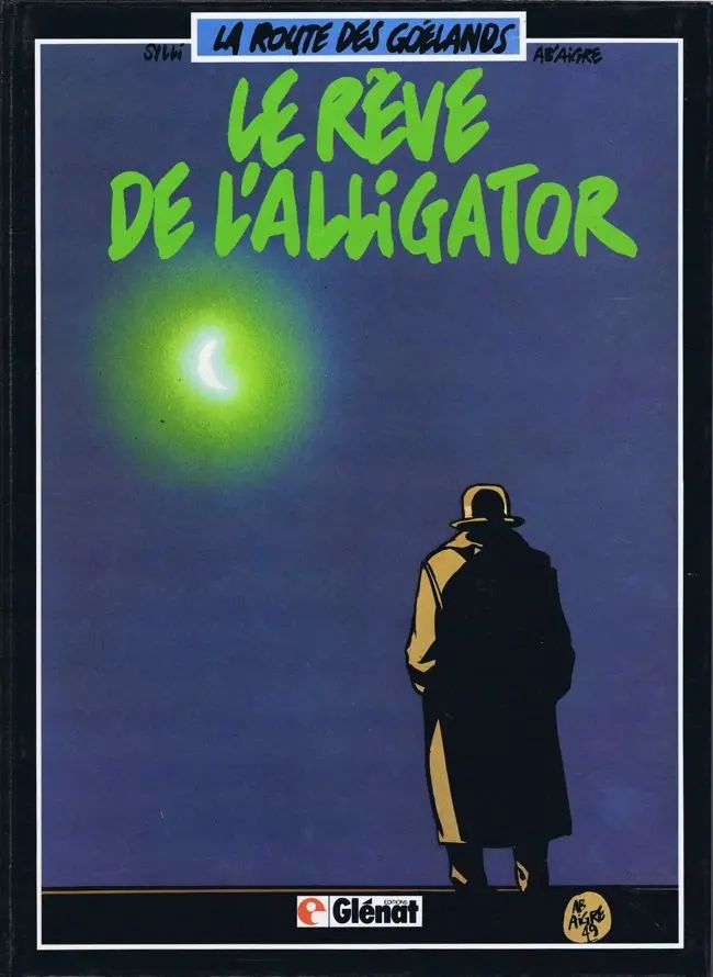 Couverture de l'album La Route des goélands Tome 3 Le rêve de l'alligator