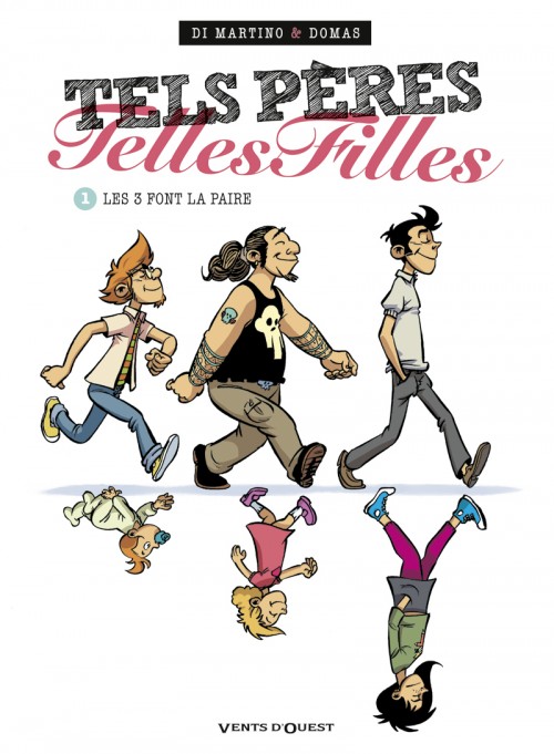 Couverture de l'album Tels pères, telles filles Tome 1 Les trois font la paire