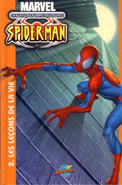 Couverture de l'album Ultimate Spider-Man Tome 2 Les leçons de la vie