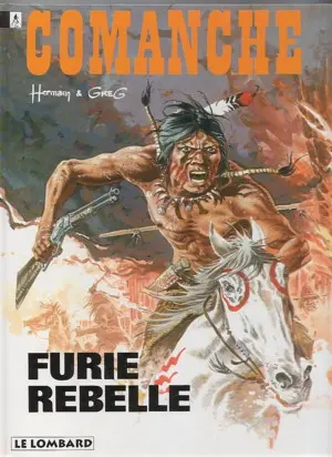 Couverture de l'album Comanche Tome 6 Furie rebelle