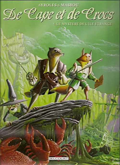 Couverture de l'album De Cape et de Crocs Tome 4 Le mystère de l'île étrange