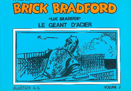 Couverture de l'album Brick Bradford Luc Bradefer Volume 2 Le géant d'acier