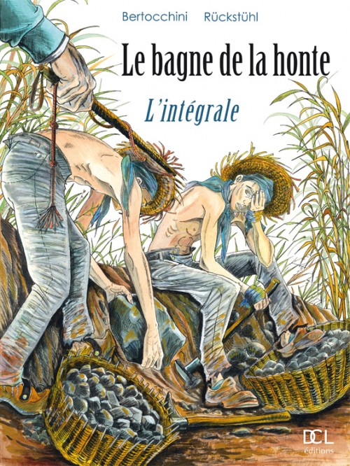 Couverture de l'album Le Bagne de la honte L'intégrale