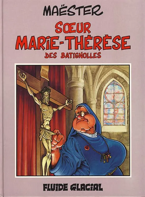 Couverture de l'album Soeur Marie-Thérèse des Batignolles Tome 1