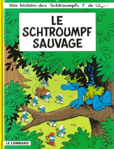 Couverture de l'album Les Schtroumpfs Tome 19 Le Schtroumpf sauvage