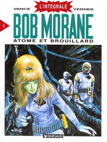 Couverture de l'album Bob Morane L'Intégrale 1 Atome et brouillard