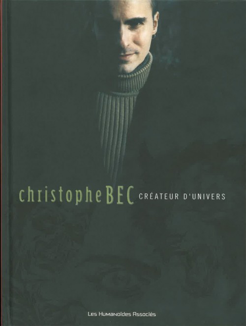 Couverture de l'album Christophe Bec - Créateur d'Univers
