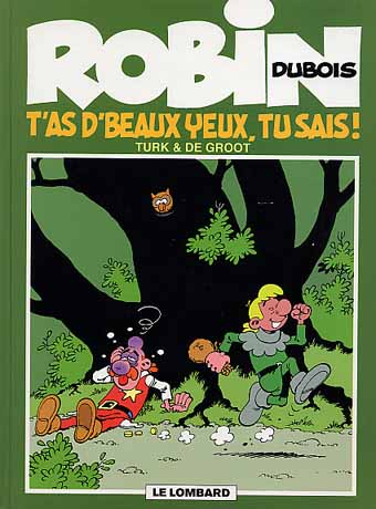 Couverture de l'album Robin Dubois Tome 13 T'as d'beaux yeux, tu sais !